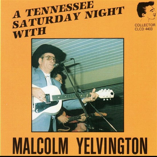 Cover for Malcom Yelvington · A Tennessee Saturday Night With Mal (CD)