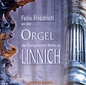 Cover for Felix Friedrich / Various · Der Orgel Der Evangelischen Kirche Zu Linnich (CD) (2005)