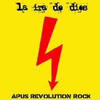 Apus Revolution Rock + 7" - La Ira De Dios - Music - WORLD IN SOUND - 4040824035037 - November 5, 2009