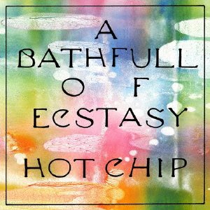 Cover for Hot Chip · A Bath Full of Ecstasy (CD) [Japan Import edition] (2019)