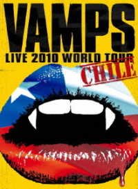 Cover for Vamps · Vamps Live 2010 World Tour Chile (MDVD) [Japan Import edition] (2011)