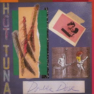 Cover for Hot Tuna · Double Dose &lt;limited&gt; (CD) [Japan Import edition] (2013)