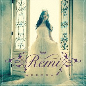 Cover for Remi · Aurora (CD) [Japan Import edition] (2016)