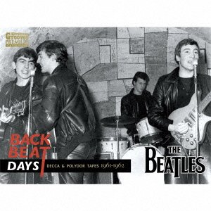 Cover for The Beatles · Backbeat Years (Decca &amp;polydor Tapes 1961-1962) (CD) [Japan Import edition] (2023)