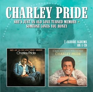 She's Just An Old Love Turned Memory / Someone Loves You Honey - Charley Pride - Musik - MORELLO RECORDS - 5013929894037 - 9. april 2015