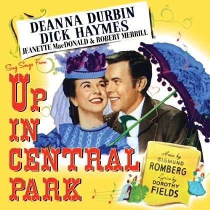 Cover for Durbin,deanna / Haymes,dick · Up in Central Park (CD) (2012)