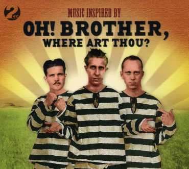 Oh! Brother Where Art Thou?: Music Inspired from the Film - Various Artists - Música - NOT NOW - 5060143492037 - 28 de febrero de 2019