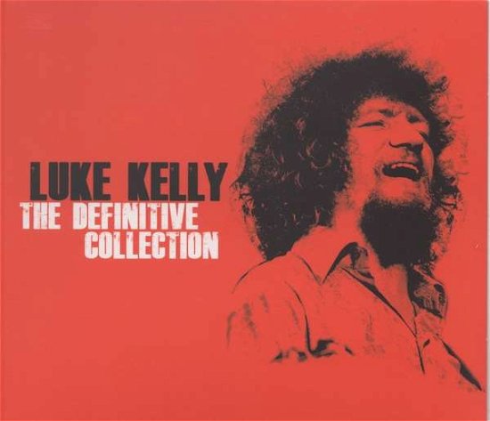 Definitive Collection - Luke Kelly - Música - TY4TM - 5391513562037 - 26 de abril de 2019