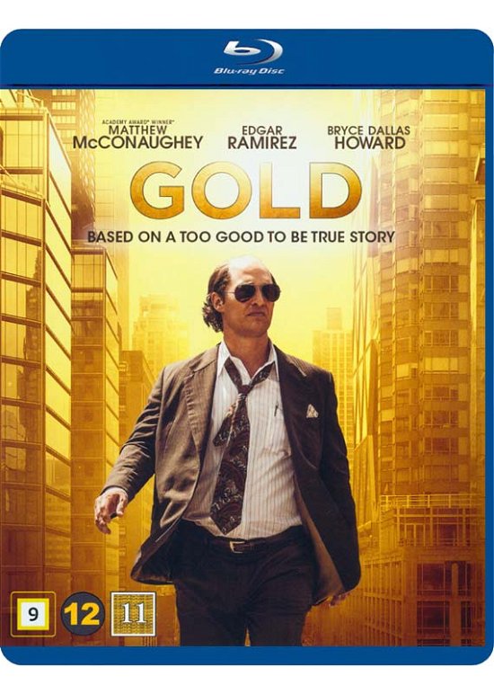 Gold - Matthew McConaughey / Edgar Ramirez / Bryce Dallas Howard - Elokuva - JV-UPN - 5706168999037 - torstai 20. heinäkuuta 2017