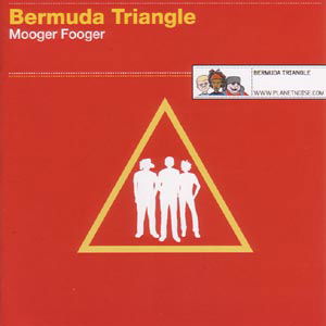 Cover for Bermuda Triangle · Bermuda Triangle-mooger Fooger (CD) (2006)
