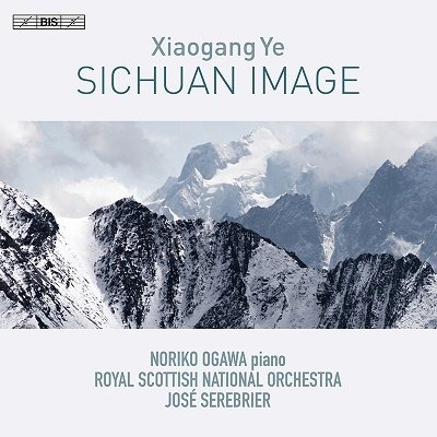 Cover for Ogawa / Rsno / Serebrier · Xiaogang Ye: Sichuan Image (CD) (2022)