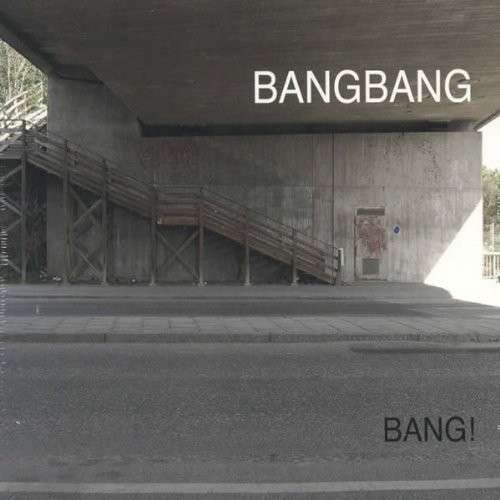 Cover for Bangbang · Bang ! (CD) (2011)