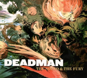 Cover for Deadman · The Sound and the Fury (CD) (2014)