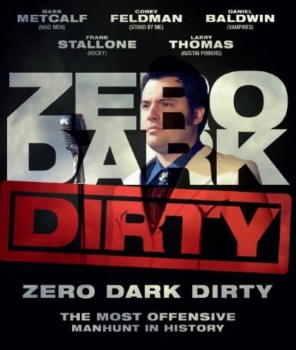Cover for Zero Dark Dirty (DVD) (2013)