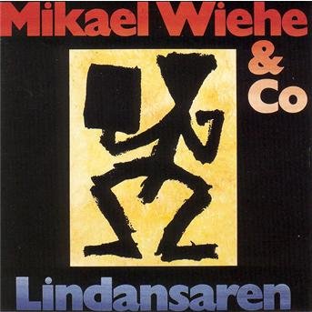 Lindansaren - Mikael Wiehe - Musik - AMALTHEA - 7391946061037 - 30. juni 1990