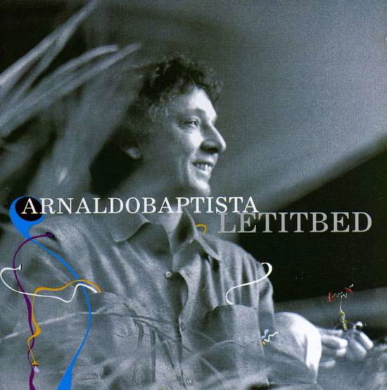 Arnaldo Baptista-let It Bed - Arnaldo Baptista - Muziek - Tratore - 7898907657037 - 
