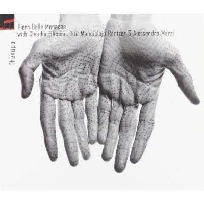Thunupa - Piero Delle Monache - Musik - PARCO DELLA MUSICA - 8015948304037 - 7 maj 2012
