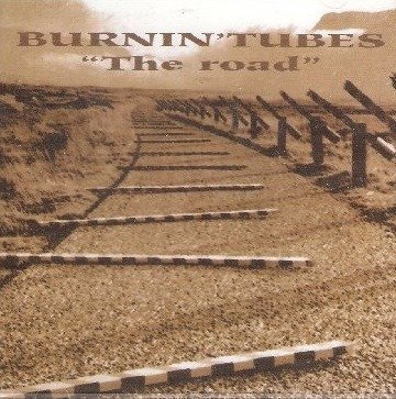 The Road - Burnin' Tubes - Muziek - IMPORT - 8016689600037 - 1 maart 1995