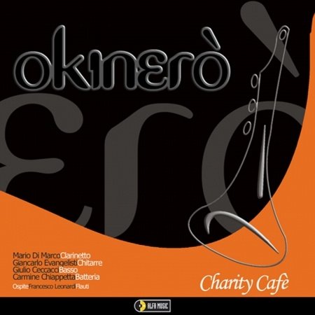 Cover for Okinero' · Charity Cafe' (CD) (2014)