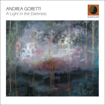 Cover for Andrea Goretti · Light in the Darkness (CD) (2021)