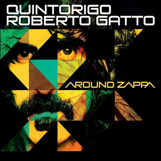 Around Zappa - Gatto Roberto Quintorigo - Musiikki - INCIPIT - 8058333570037 - maanantai 25. toukokuuta 2015
