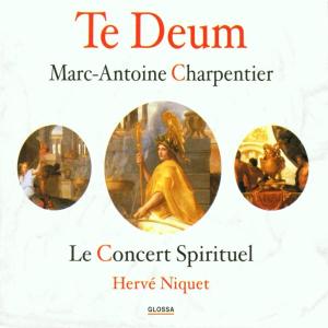 Te Deum & Motets - Charpentier / Concert Spirituel / Niquet - Musique - GLO - 8424562216037 - 27 novembre 2001