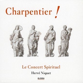 Cover for Charpentier / Niquet / Concert Spirituel · Marches Pour Les Trompettes / Te Deum / Motets (CD) (2004)