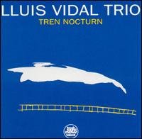 Cover for Lluis Vidal · Tren nocturn (CD) (2003)