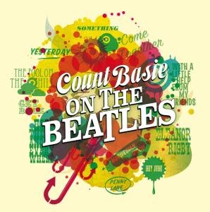 On the Beatles (+ the Atomic Mr. Basie) - Count Basie - Musiikki - PHOENIX RECORDS - 8436539310037 - maanantai 9. toukokuuta 2011