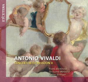 Concerti With Bassoon Ii - A. Vivaldi - Music - ETCETERA - 8711801103037 - October 10, 2014
