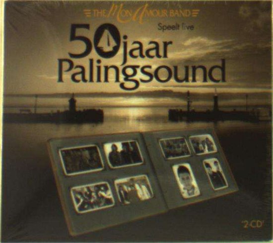 Cover for Mon Amour Band · 50 Jaar Palingsound (CD) (2017)