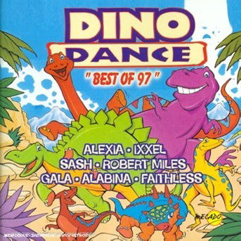 Cover for Dino Dance Best Of 97 · Alexia - Ixxel - Hysteric Ego ? (CD)