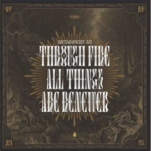 Cover for Antagonist Ad · Through Fire All Thing Are Renewed (CD) (2023)