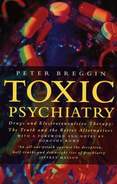 Cover for Peter Breggin · Toxic Psychiatry (Paperback Book) (1993)