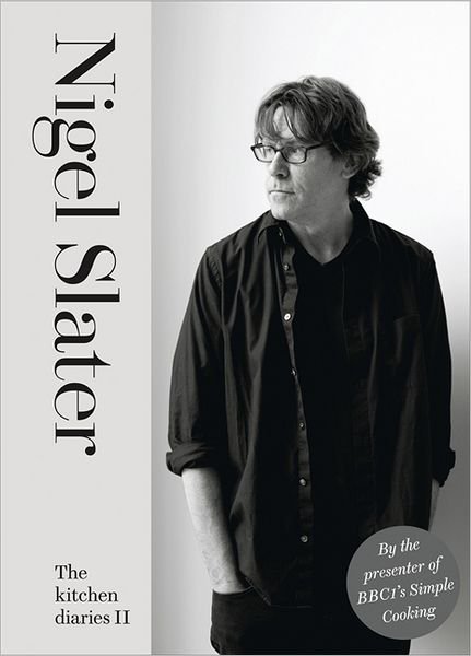Cover for Nigel Slater · The Kitchen Diaries II (Innbunden bok) (2012)