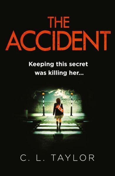 Cover for C.L. Taylor · The Accident (Paperback Bog) (2014)