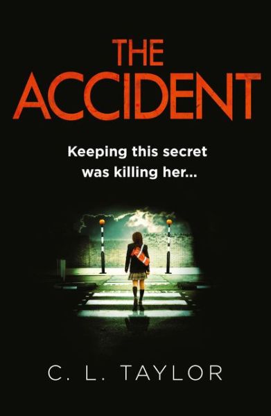 Cover for C.L. Taylor · The Accident (Paperback Bog) (2014)