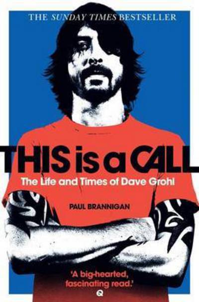 The Life And Times Of Dave Grohl - This Is A Call - Dave Grohl - Bücher - HC - 9780007946037 - 12. Februar 2019