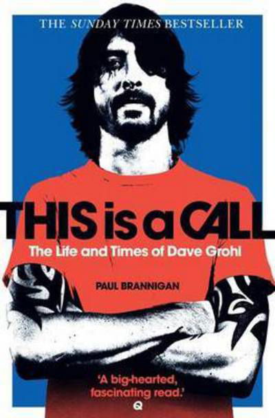 The Life And Times Of Dave Grohl - This Is A Call - Dave Grohl - Livros - HC - 9780007946037 - 12 de fevereiro de 2019
