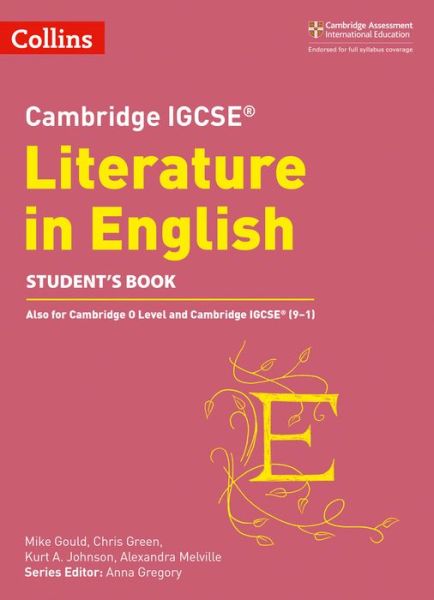 Cover for Anna Gregory · Cambridge IGCSE™ Literature in English Student’s Book - Collins Cambridge IGCSE™ (Paperback Book) (2018)