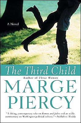 Cover for Marge Piercy · The Third Child: a Novel (Taschenbuch) (2004)