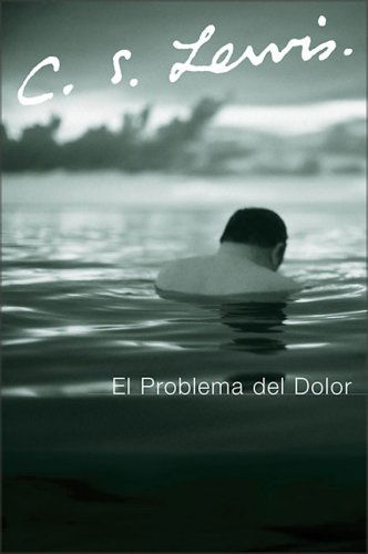 Cover for C S Lewis · El Problema del Dolor (Paperback Book) [Spanish edition] (2006)