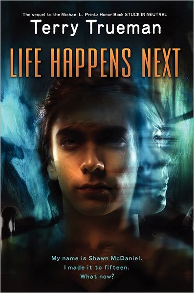 Cover for Terry Trueman · Life Happens Next - Stuck in Neutral (Hardcover Book) (2012)