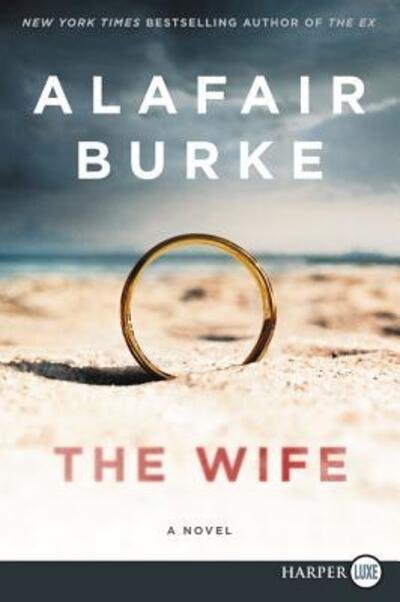 Cover for Alafair Burke · The Wife A Novel of Psychological Suspense (Paperback Bog) (2018)