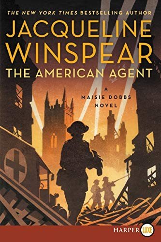 Cover for Jacqueline Winspear · The American Agent A Maisie Dobbs Novel (Taschenbuch) (2019)