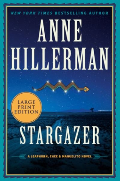 Cover for Anne Hillerman · Stargazer A Leaphorn, Chee &amp; Manuelito Novel (Paperback Book) (2021)