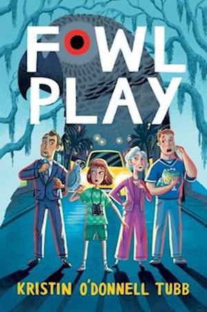 Cover for Kristin O'Donnell Tubb · Fowl Play (Book) (2024)