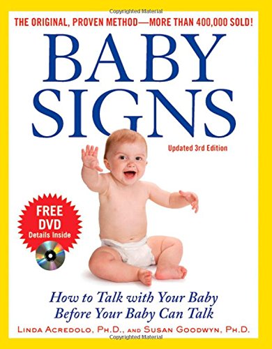 Cover for Linda Acredolo · Baby Signs: How to Talk with Your Baby Before Your Baby Can Talk, Third Edition (Paperback Book) (2009)