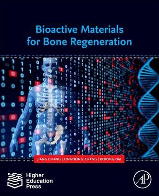 Cover for Chang, Jiang (Assistant Professor, Transport and Supply Chain Management, University of Manitoba, Canada) · Bioactive Materials for Bone Regeneration (Paperback Book) (2020)