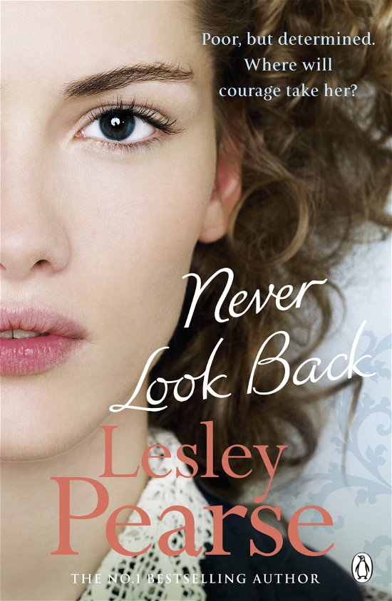 Never Look Back - Lesley Pearse - Kirjat - Penguin Books Ltd - 9780141046037 - torstai 28. tammikuuta 2010